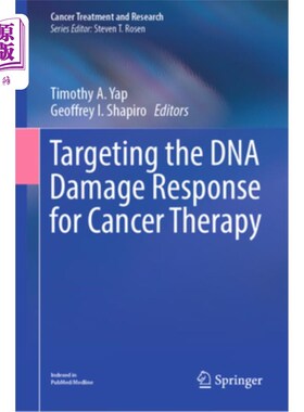 海外直订医药图书Targeting the DNA Damage Response for Cancer Therapy 靶向DNA损伤反应的癌症治疗