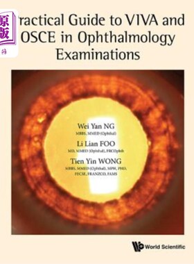 海外直订医药图书Practical Guide to Viva and OSCE in Ophthalmology Examinations 眼科检查活体解剖和组织安全性实用指南