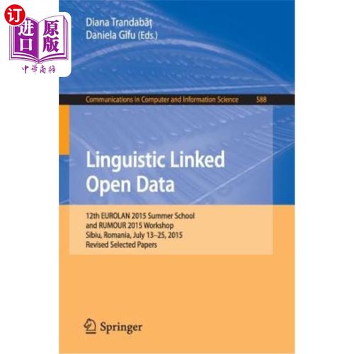 海外直订Linguistic Linked Open Data: 12th Eurolan 2015 Summer School and Rumour 2015 Wor 与语言相关的开放数据：2015