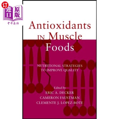 海外直订Antioxidants in Muscle Foods - Nutritional Strat... 肌肉食物中的抗氧化剂