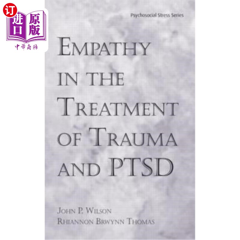 海外直订医药图书Empathy in the Treatment of Trauma and Ptsd 共情在创伤和创伤后应激障碍治疗中的作用