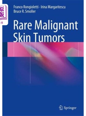 海外直订医药图书Rare Malignant Skin Tumors 罕见的恶性皮肤肿瘤