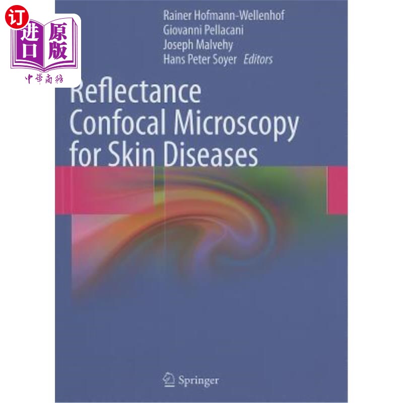 海外直订医药图书Reflectance Confocal Microscopy for Skin Diseases 反射共焦显微镜在皮肤疾病中的应用