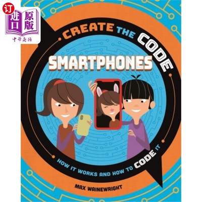 海外直订Create the Code: Smartphones 创造代码:智能手机