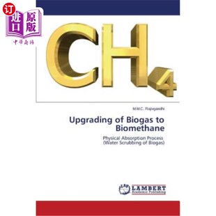 Biomethane 海外直订Upgrading Biogas 沼气升级为生物甲烷气