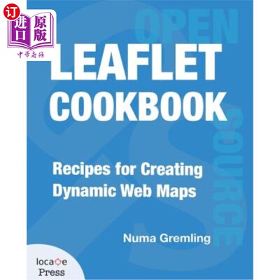 海外直订Leaflet Cookbook: Recipes for Creating Dynamic Web Maps 小册子食谱：创建动态地图的食谱