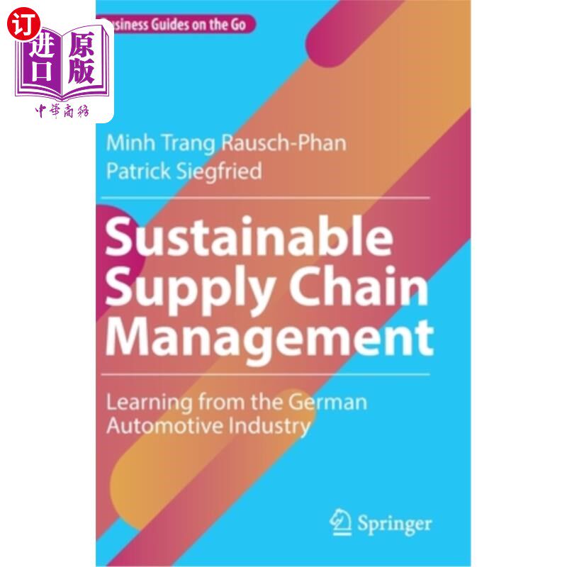 海外直订Sustainable Supply Chain Management: Learning from the German Automotive Industr 可持续供应链管理：德国汽车