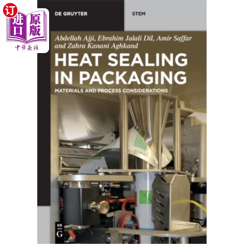 海外直订Heat Sealing in Packaging: Materials and Process Considerations 包装中的热封:材料和工艺考虑