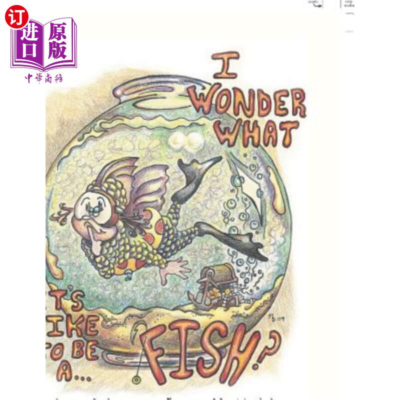 海外直订I Wonder What It's Like to Be a Fish 我想知道做一条鱼是什么感觉