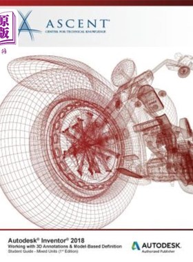 海外直订Autodesk Inventor 2018 Working with 3D Annotations & Model-Based Definition: Aut Autodesk I