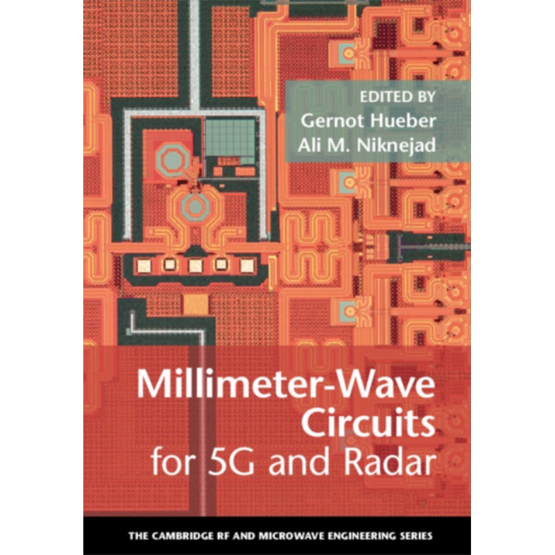 阿里 M 尼克内贾德 用于5G和雷达的毫米波电路 英文原版 Millimeter Wave Circuits for 5G and Radar Gernot Hueber【中商原