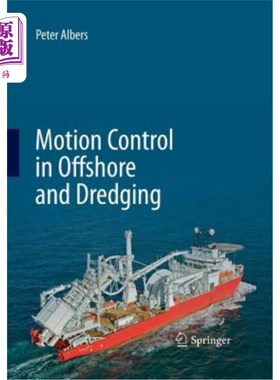 海外直订Motion Control in Offshore and Dredging 海上和疏浚中的运动控制