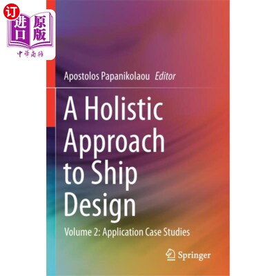 海外直订Holistic Approach to Ship Design 船舶设计的整体方法