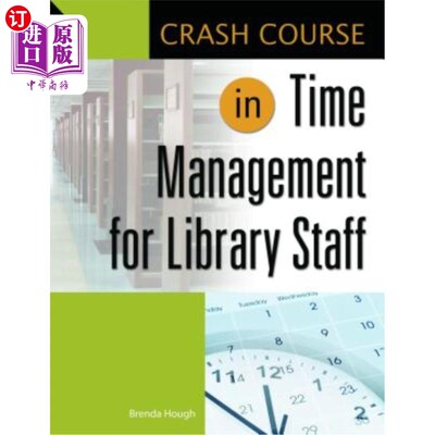 海外直订Crash Course in Time Management for Library Staff 图书馆工作人员时间管理速成班