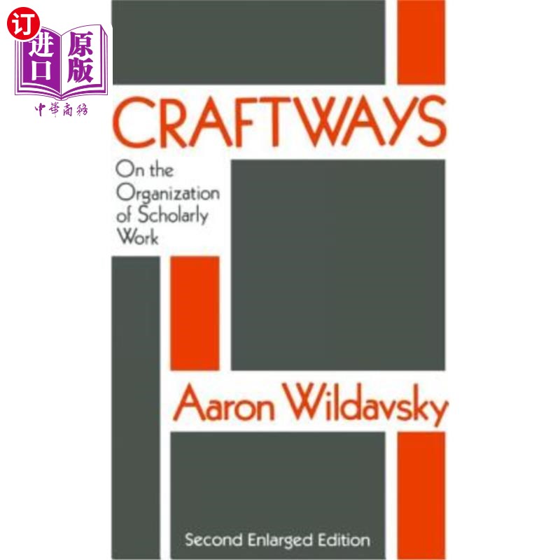 海外直订Craftways: On the Organization of Scholarly Work 技法:论学术工作的组织