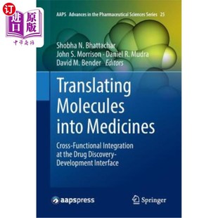 Integration Drug the 将分子转化为药物 Molecules Into Medicines 海外直订医药图书Translating Cross Functional