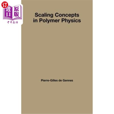 海外直订Scaling Concepts in Polymer Physics 高分子物理中的标度概念