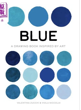 预售 蓝色 受艺术启发的绘本 英文原版 Blue A Drawing Book Inspired by Art Valentina Zucchi Viola Niccolai【中商原版】