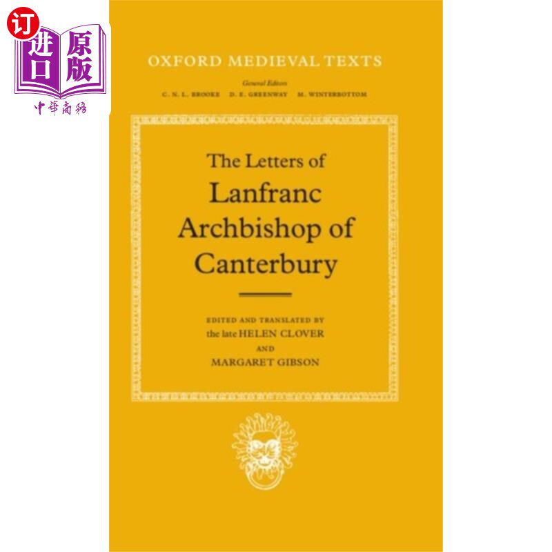 海外直订Letters of Lanfranc, Archbishop of Canterbury 坎特伯雷大主教兰法郎的信件