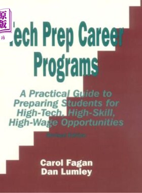 海外直订Tech Prep Career Programs: A Practical Guide to Preparing Students for High-Tech 技术预备职业计划:为学生准备高