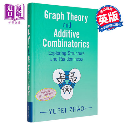 预售 图论与加性组合学 华裔数学家赵宇飞 Graph Theory and Additive Combinatorics 英文原版 Yufei Zhao【中商原版】