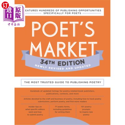 海外直订Poet's Market 34th Edition: The Most Trusted Guide to Publishing Poetry 诗人市场第34版:最值得信赖的诗歌出版
