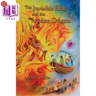 and the Molten 海外直订The 看不见 Boat Dragon 船和熔龙 Invisible