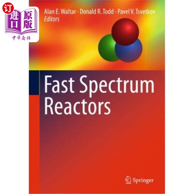 海外直订Fast Spectrum Reactors 快光谱反应堆