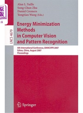 海外直订Energy Minimization Methods in Computer Vision and Pattern Recognition: 6th Inte 计算机视觉与模式识别中的能