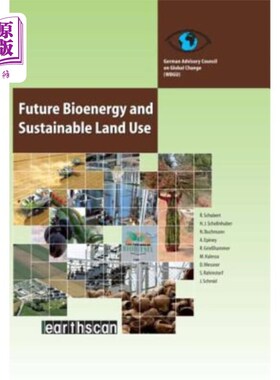 海外直订Future Bioenergy and Sustainable Land Use 未来生物能源与可持续土地利用