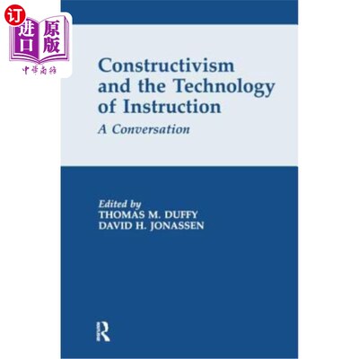 海外直订Constructivism and the Technology of Instruction: A Conversation 建构主义与教学技术：对话