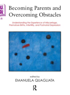 海外直订医药图书Becoming Parents and Overcoming Obstacles: Understanding the Experience of Misca 成为父母和克服障碍