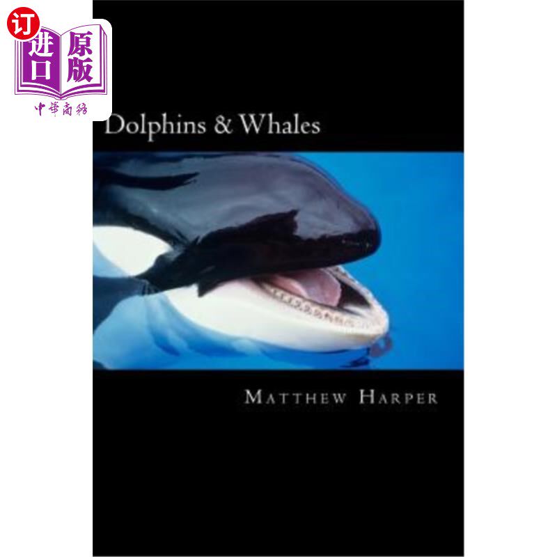 海外直订Dolphins & Whales: A Fascinating Book Containing Dolphin & Whale Facts, Trivia,  海豚与鲸鱼：一本有趣的书，