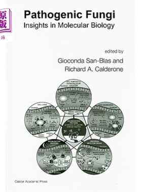 海外直订Pathogenic Fungi: Insights in Molecular Biology 病原真菌:分子生物学中的见解