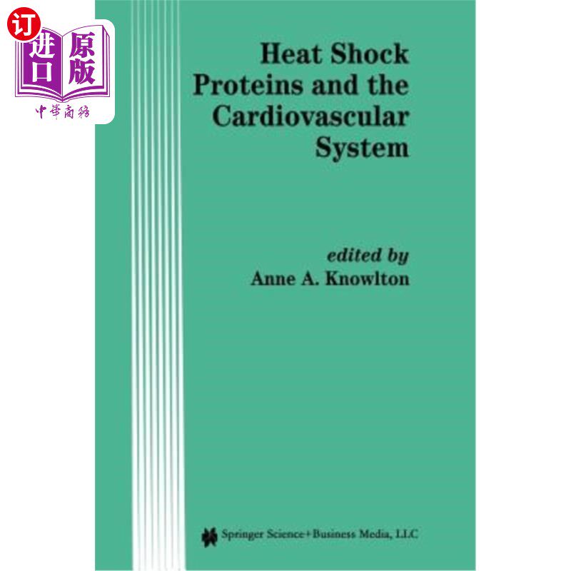 海外直订医药图书Heat Shock Proteins and the Cardiovascular System 热休克蛋白与心血管系统