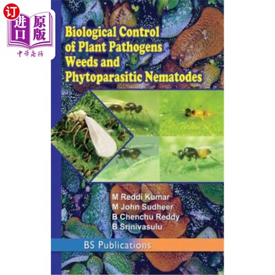 海外直订Biological Control of Plant Pathogens weeds and Phytoparasitic Nematodes 植物病原菌、杂草和植物寄生线虫的生