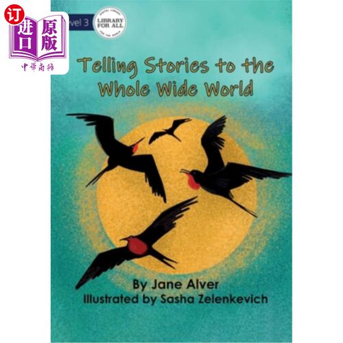 海外直订Telling Stories to the Whole Wide World 向全世界讲述故事