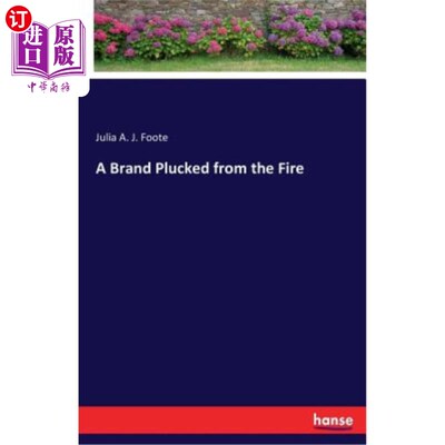 海外直订A Brand Plucked from the Fire 从火中拔出的烙印
