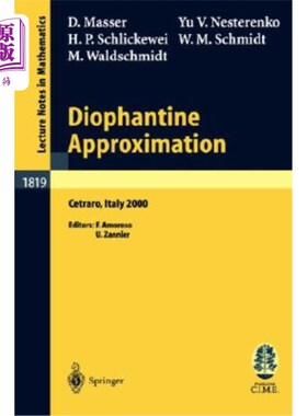 海外直订Diophantine Approximation: Lectures Given at the C.I.M.E. Summer School Held in  丢番图近似:2000