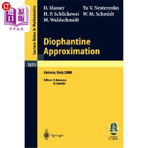 海外直订Diophantine Approximation: Lectures Given at the C.I.M.E. Summer School Held in  丢番图近似:2000