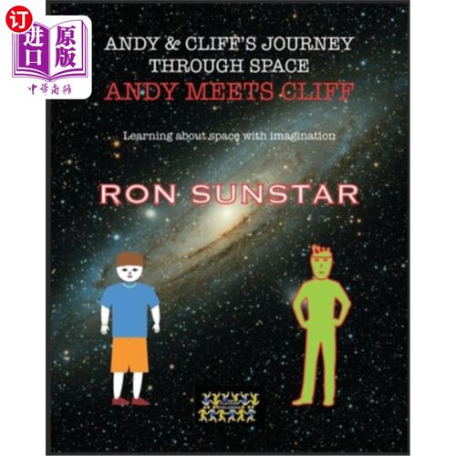 海外直订Andy and Cliff's Journey Through Space - Andy Meets Cliff: Learning about space  安迪和克里夫的太空之旅——