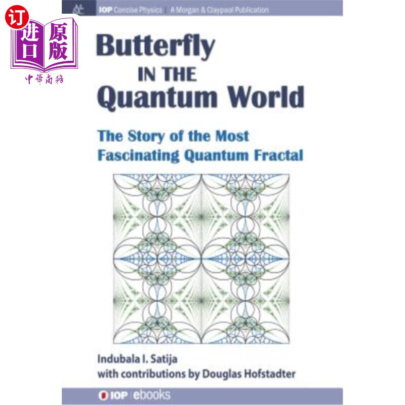 海外直订The Butterfly in the Quantum World: The story of the most fascinating quantum fr 量子世界中的蝴蝶:最迷人的
