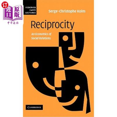 海外直订Reciprocity: An Economics of Social Relations 互惠：社会关系经济学