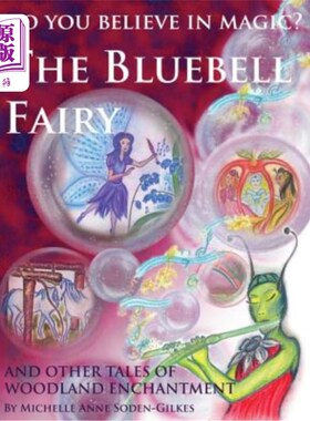海外直订Do You Believe In Magic?: The Bluebell Fairy and other tales of woodland enchant 你相信魔法吗?:蓝铃仙子和其