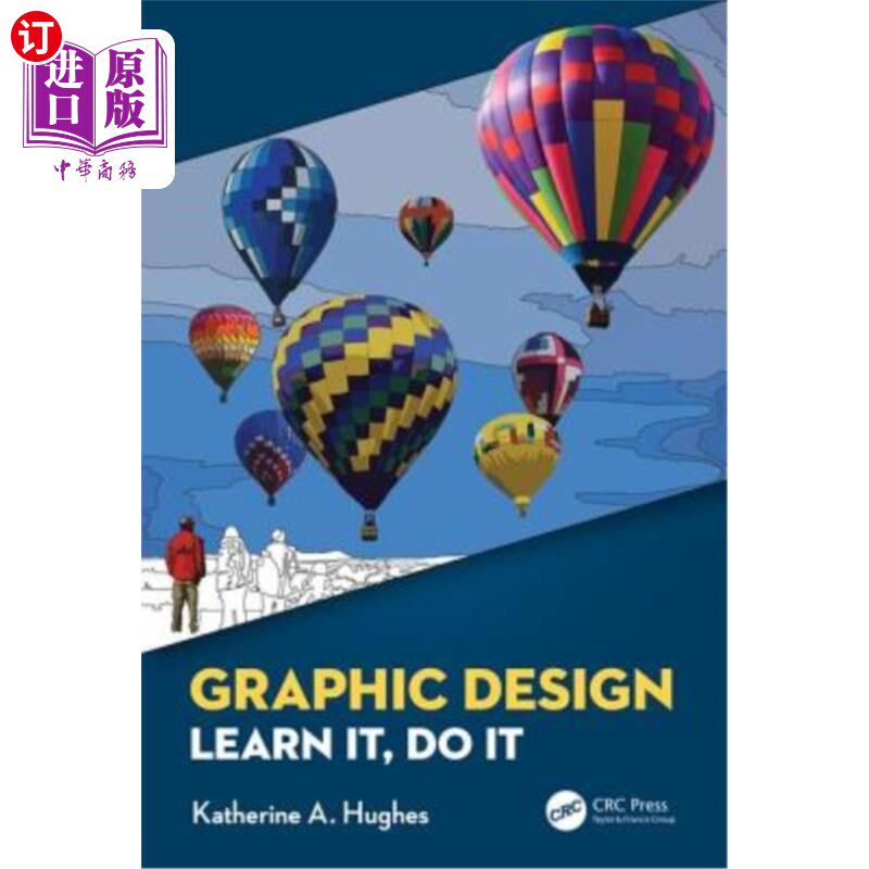 海外直订Graphic Design: Learn It, Do It 平面设计:学它,做它
