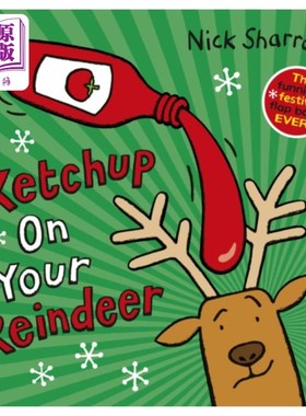 海外直订Ketchup on Your Reindeer (PB) 驯鹿上的番茄酱