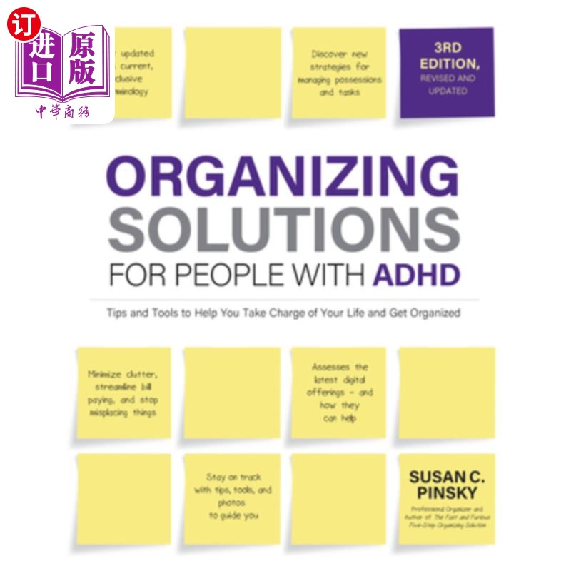 海外直订Organizing Solutions for People with Adhd, 3rd Edition: Tips and Tools to Help Y 组织解决方案的人与注意力缺