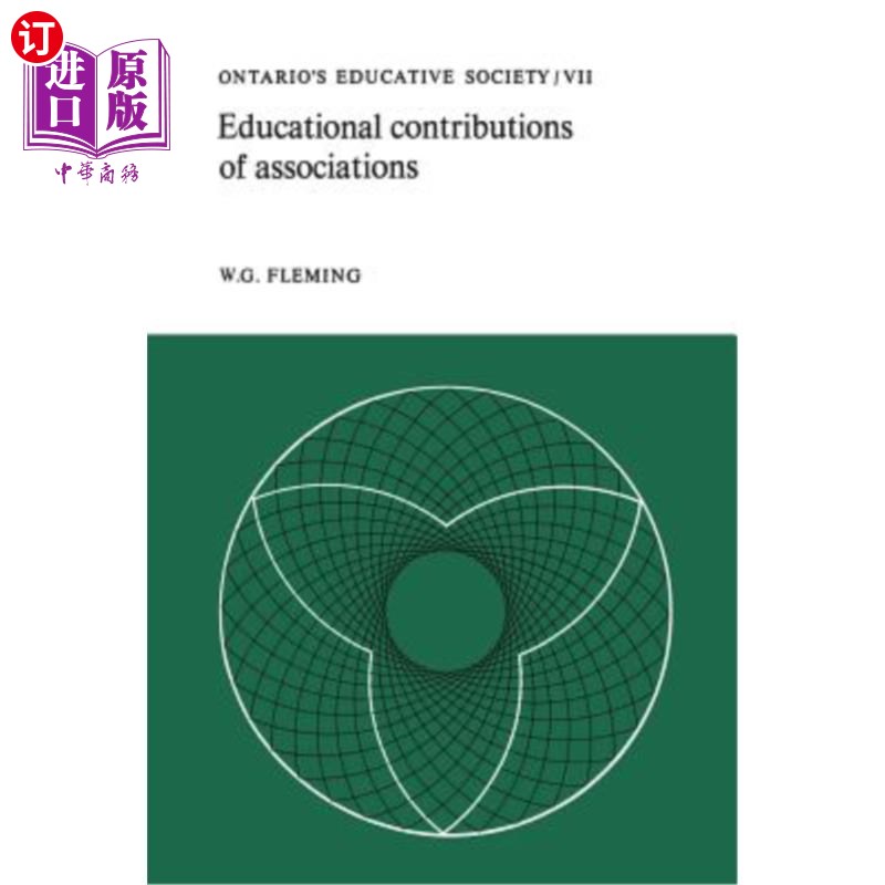 海外直订Educational Contributions of Associations: Ontario's Educative Society, Volume V 协会的教育贡献:安大略教育