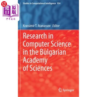 海外直订Research in Computer Science in the Bulgarian Academy of Sciences 保加利亚科学院计算机科学研究