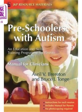海外直订医药图书Pre-Schoolers with Autism: An Education and Skills Training Programme for Parent 学龄前自闭症儿童: